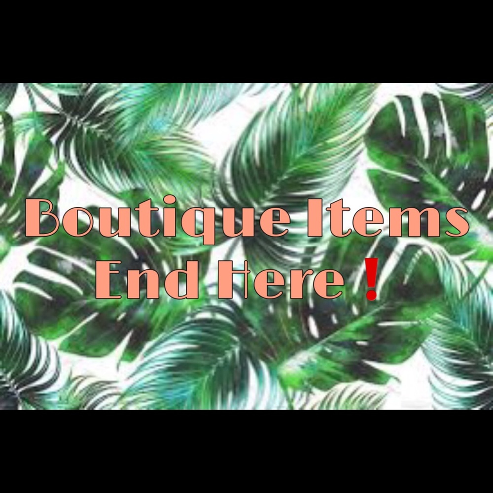 ❌No Boutique Items Beyond This Point❌